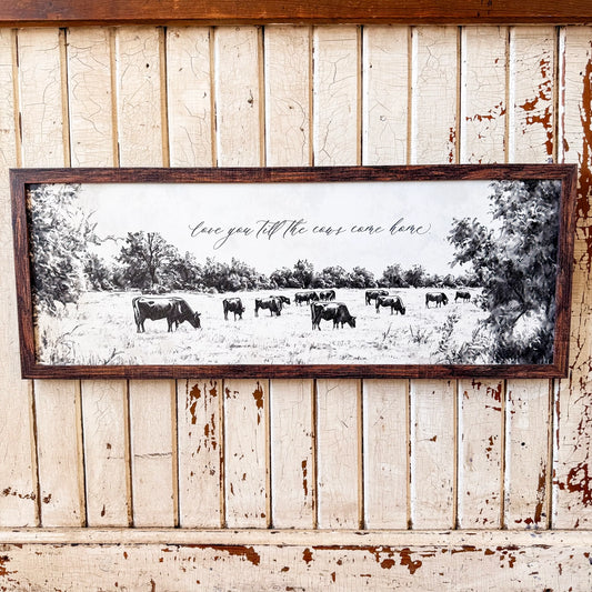 Love You Til the Cows Come Home